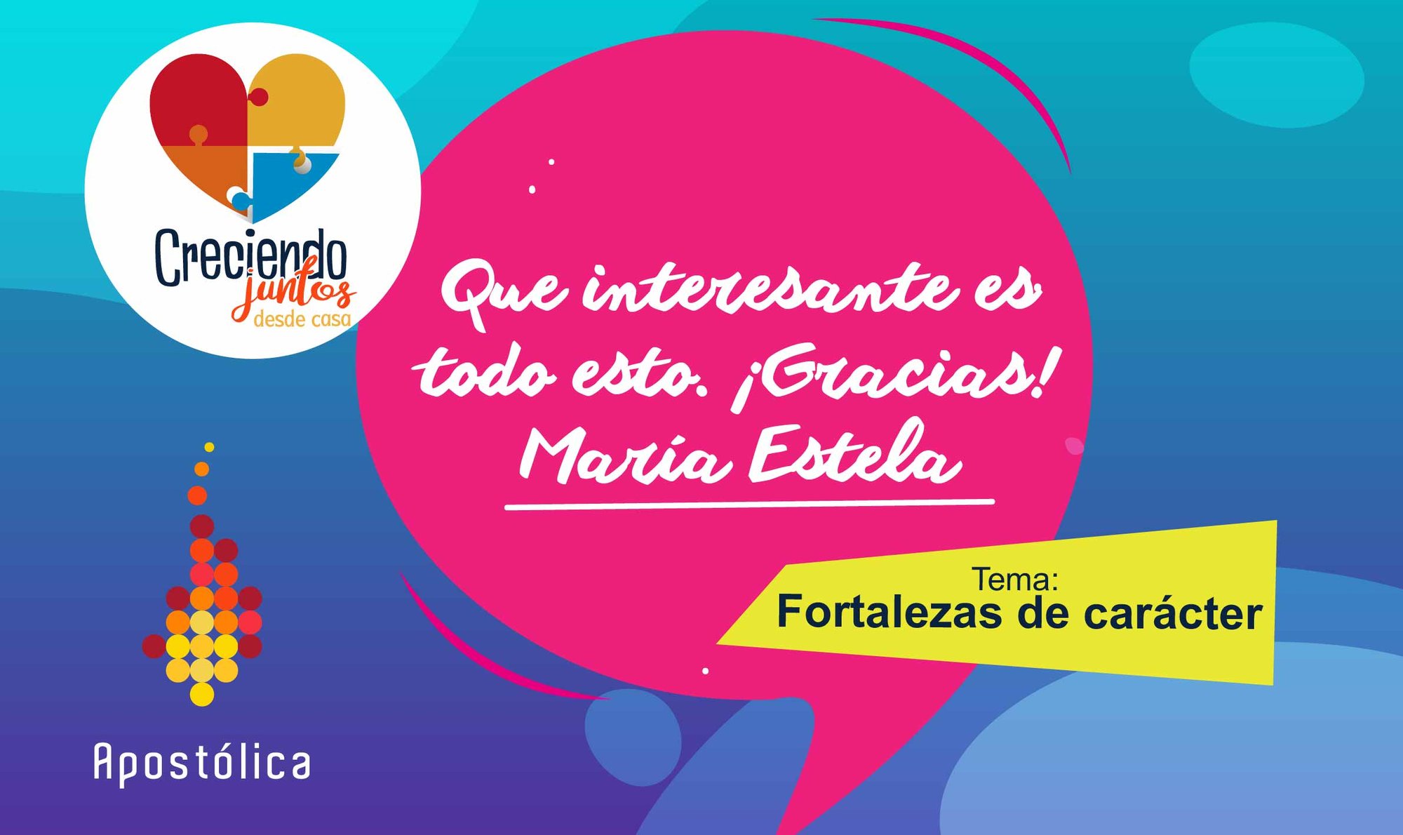 Creciendo juntos FORTALEZAS_María Estela Creciendo juntos FORTALEZAS_María Estela